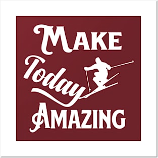 make today amazing Posters and Art